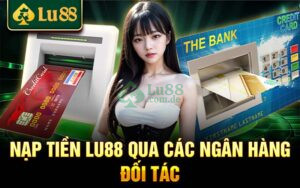 Hiện tại Lu88 đang hỗ trợ nạp tiền qua Internet Banking, bạn có thể quét QR Code để tránh sai sót khi nạp tiền lu88