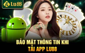 Hướng dẫn cách tải App Lu88