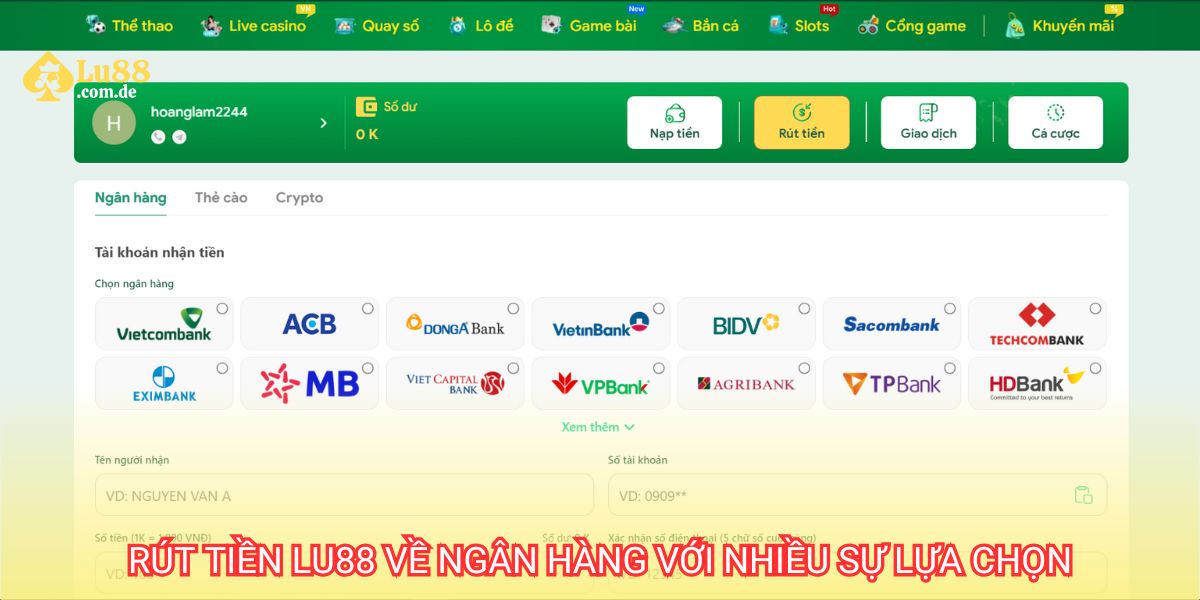 Rút tiền Lu88 về ngân hàng với đa dạng lựa chọn tiện lợi